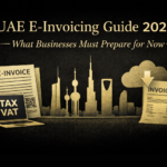 UAE E-Invoicing Guide 2026 — What Businesses Must Prepare for Now
